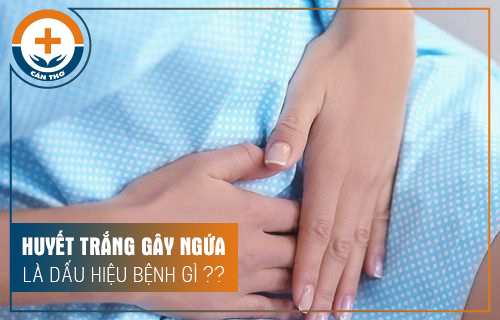 Huyết Trắng Gây Ngứa: Nguyên Nhân Và Cách Khắc Phục